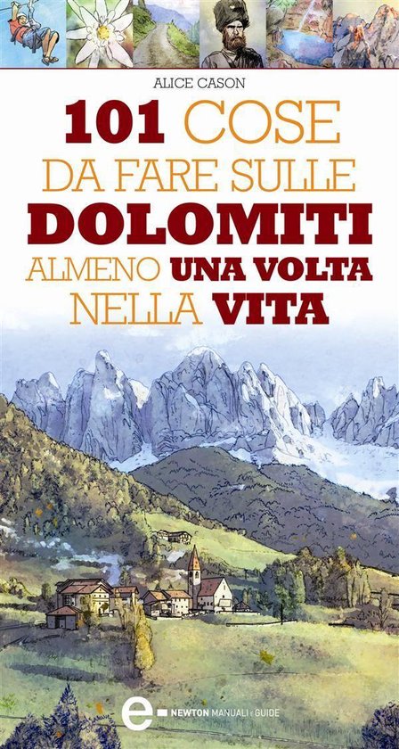 101 cose da fare sulle Dolomiti almeno una volta nella vita - cover