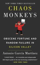 Chaos Monkeys Obscene Fortune and Random Failure in Silicon Valley