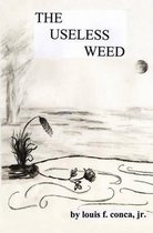The Useless Weed