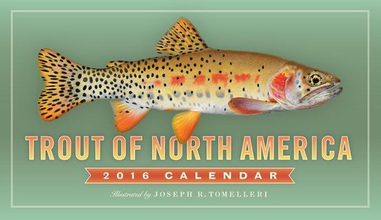Trout of North America Wall Calendar, Joseph R Tomelleri  9780761183310  Boeken  bol.com
