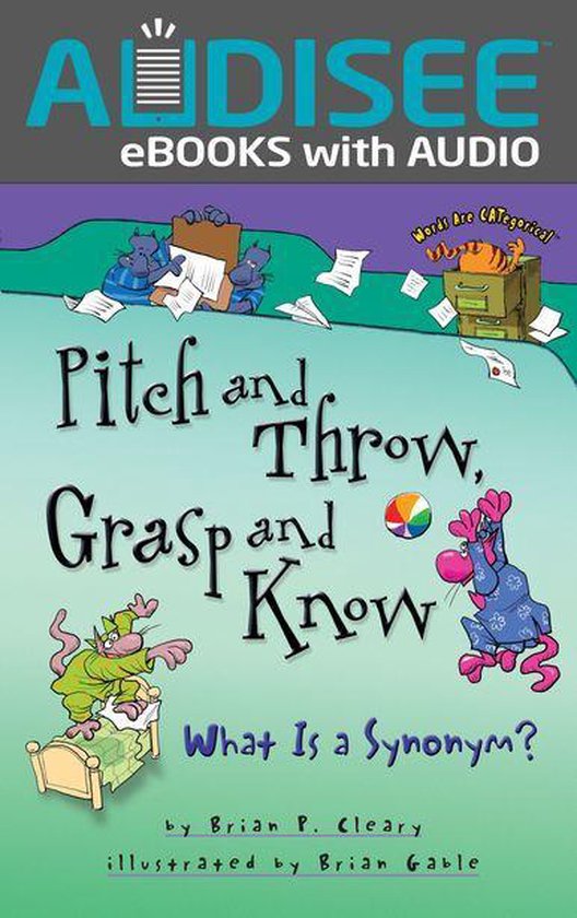 Words Are CATegorical ® - Pitch and Throw, Grasp and Know - cover