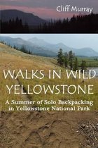 Walks in Wild Yellowstone
