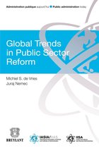 Public Administration Today - Administration publique aujourd'hui - Global Trends in Public Sector Reform