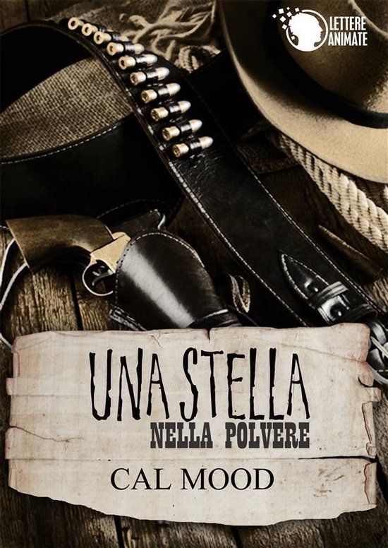 Una stella nella polvere (ebook), Cal Mood 9788868822347 Boeken