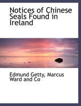 Notices of Chinese Seals Found in Ireland