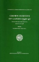 Crown Surveys of Lands 1540-41