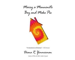Marry a Mennonite Boy and Make Pie