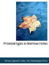 Provincial Types in American Fiction