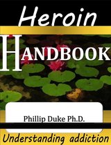Heroin Addict's Handbook