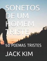 Sonetos de Um Homem Triste
