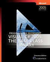 Programming Microsoft Visual C# 2005 - The Base Class Library
