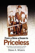 From a Dime a Dozen to Priceless