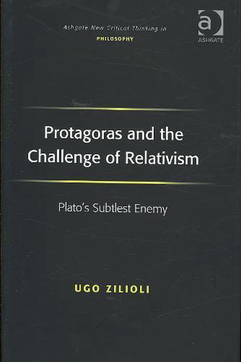 the　Zilioli　Relativism　9780754660781　Ugo　Challenge　Protagoras　of　and　Boeken