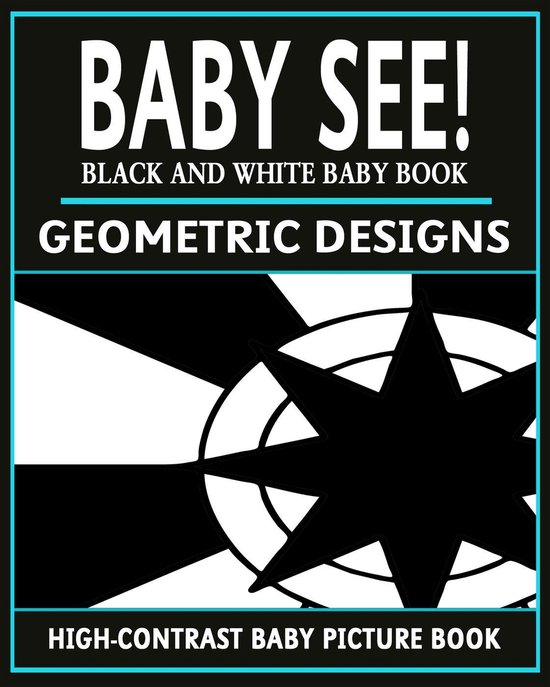 HighContrast Baby Books 3 Baby See! Geometric Designs (ebook