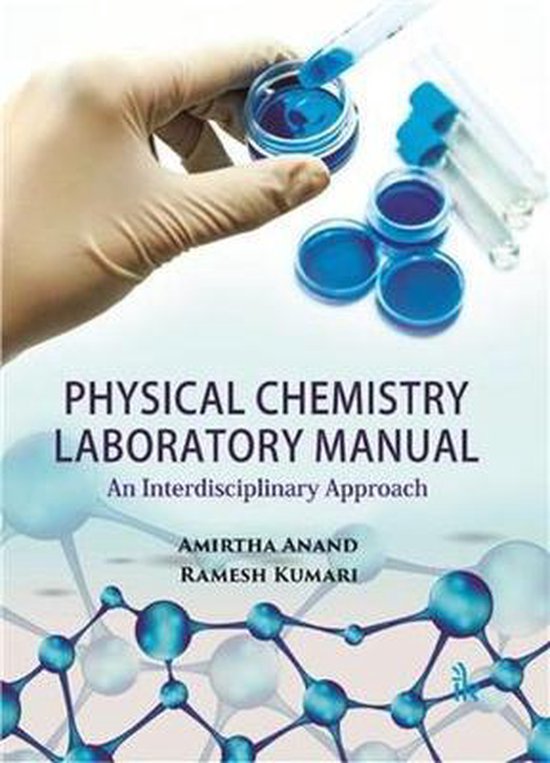 Physical Chemistry Laboratory Manual, Amirtha Anand 9789386768155