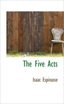 The Five Acts