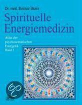 Spirituelle Energiemedizin
