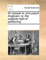 An Answer to Jura Populi Anglicani