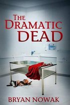 The Dramatic Dead