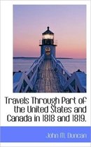 Travels Through Part of the United States and Canada in 1818 and 1819.