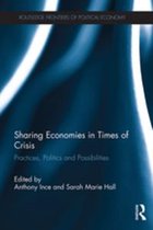 Routledge Frontiers of Political Economy - Sharing Economies in Times of Crisis