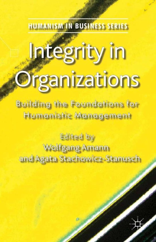 Humanism in Business Series - Integrity in Organizations - cover