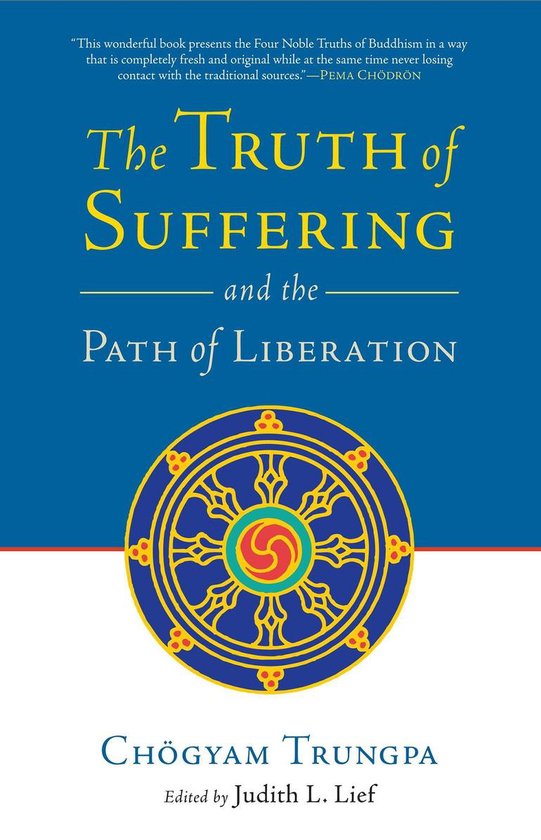 The Truth of Suffering and the Path of Liberation - cover
