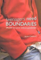 Teenagers need boundaries