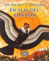 En alas del condor/ On the Wings of the Condor