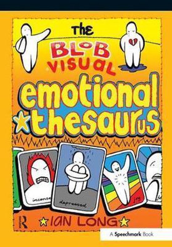 The Blob Visual Emotional Thesaurus 9781909301733 Ian Long Boeken