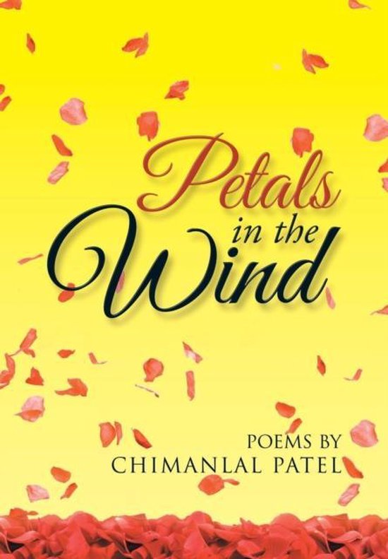 Petals in the Wind, Chimanlal Patel 9781514403839 Boeken