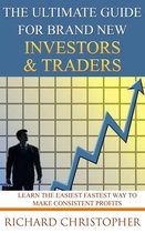 Beginner Investor and Trader series - The Ultimate Guide for Brand New Investors & Traders