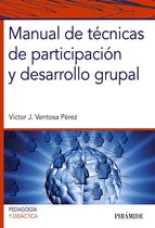 Psicología - Manual de técnicas de participación y desarrollo grupal
