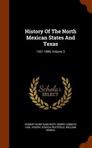 History of the North Mexican States and Texas