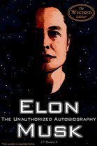 The Wi(c)ked Edition -  Elon Musk: The Unauthorized Autobiography