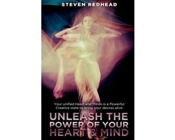 Omslag van Unleash the Power of Your Heart and Mind