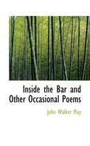 Inside the Bar and Other Occasional Poems