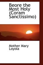 Beore the Most Holy (Coram Sanctissimo)