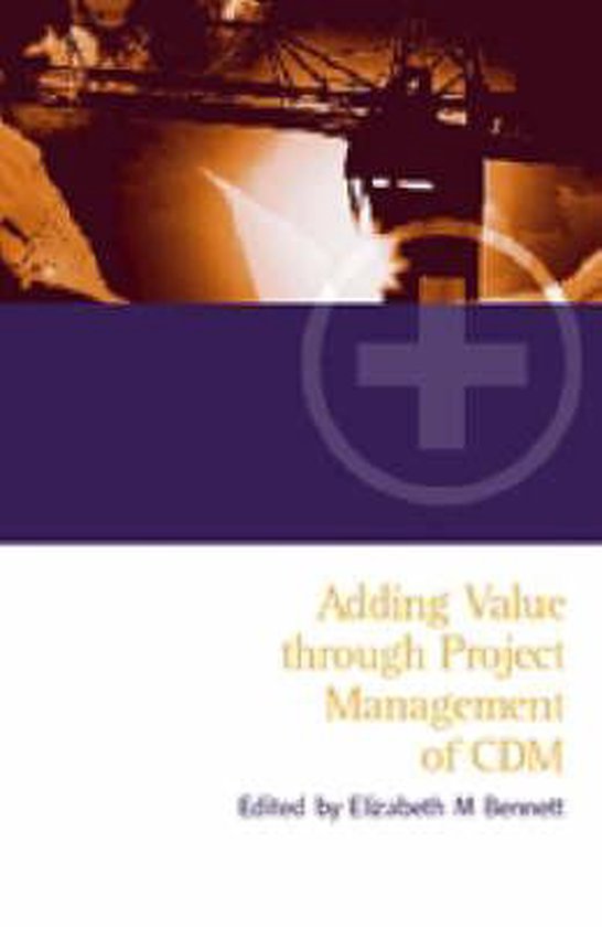 Adding Value Through the Project Management of CDM - cover
