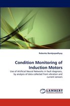 Condition Monitoring of Induction Motors