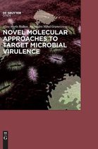 Novel Molecular Approaches to Target Microbial Virulence