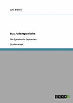 Das Judenspanische. Die Sprache Der Sepharden