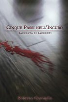 cinque passi nell'incubo