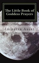 The Little Book of Goddess Prayers