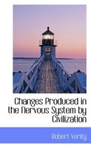 Changes Produced in the Nervous System by Civilization