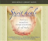 Spirit Heals Meditations