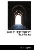 Notes on Staffordshire Place Names