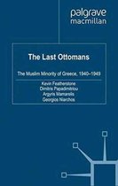 New Perspectives on South-East Europe-The Last Ottomans