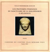 Cahiers du Centre Jean Bérard - Les protomés féminines du sanctuaire de la Malophoros à Sélinonte
