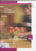 Traject V&V - Uitvoeren van huishoudelijke zorg 102 Theorieboek